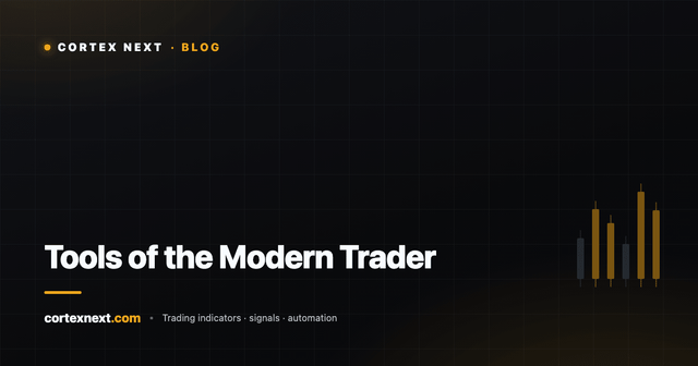 Tools of the Modern Trader - Cortex Next