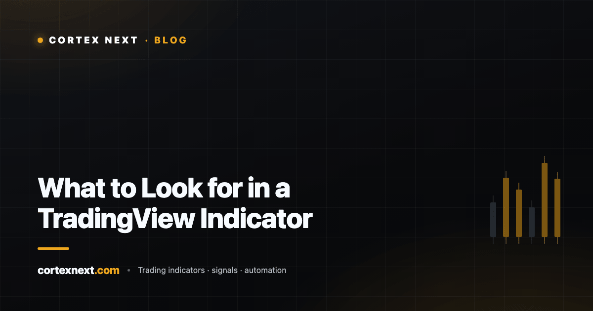 What to Look for in a TradingView Indicator - Cortex Next