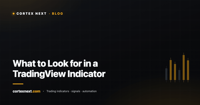 What to Look for in a TradingView Indicator - Cortex Next