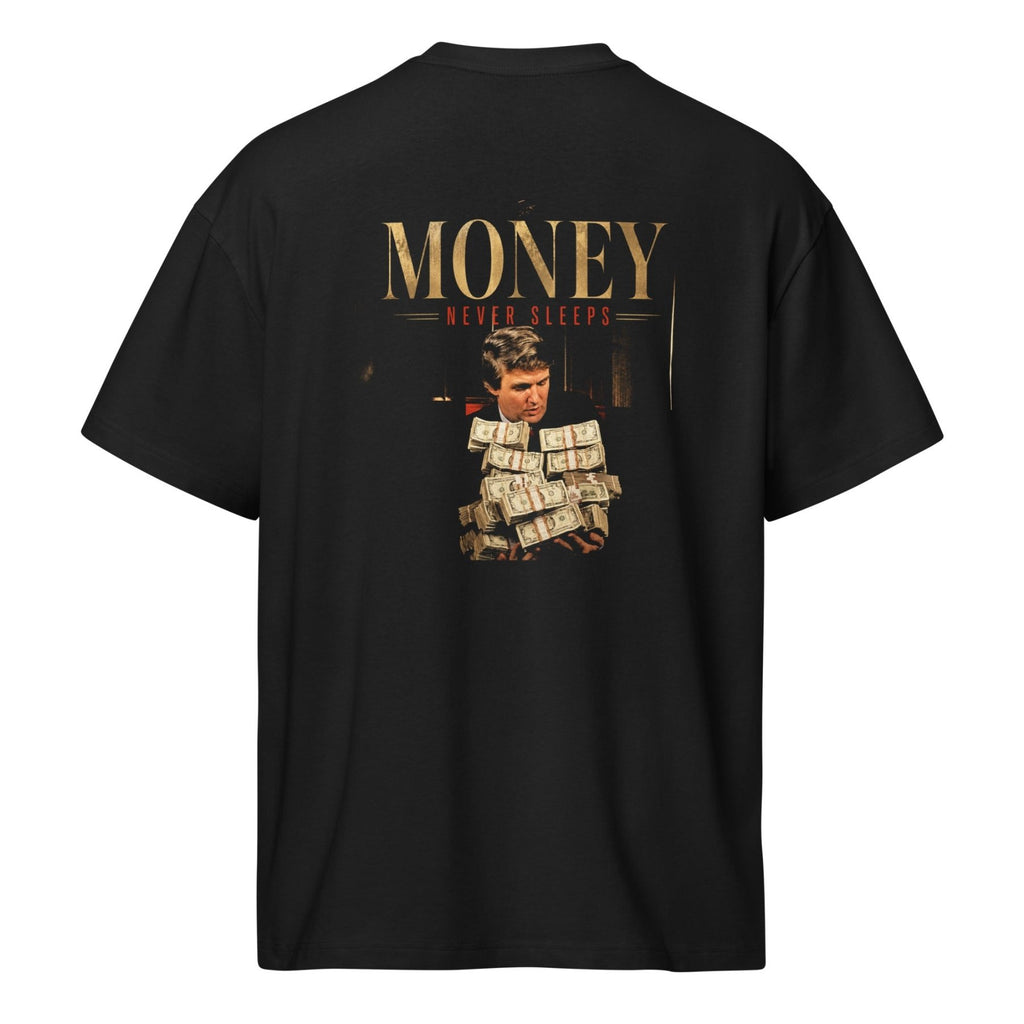 Trump Money Never Sleeps T-Shirt - Cortex Next