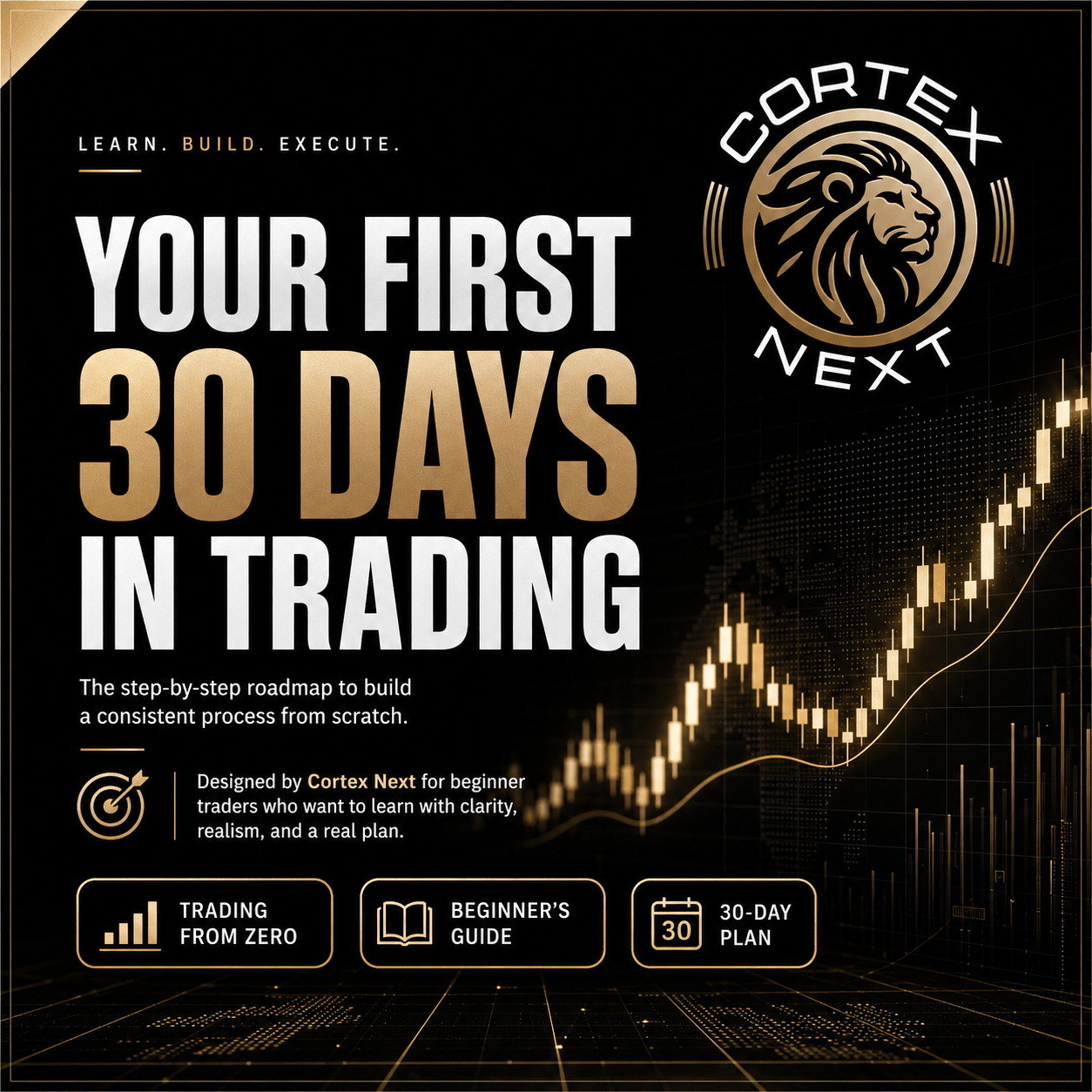 Your First 30 Days in Trading - Cortex Next